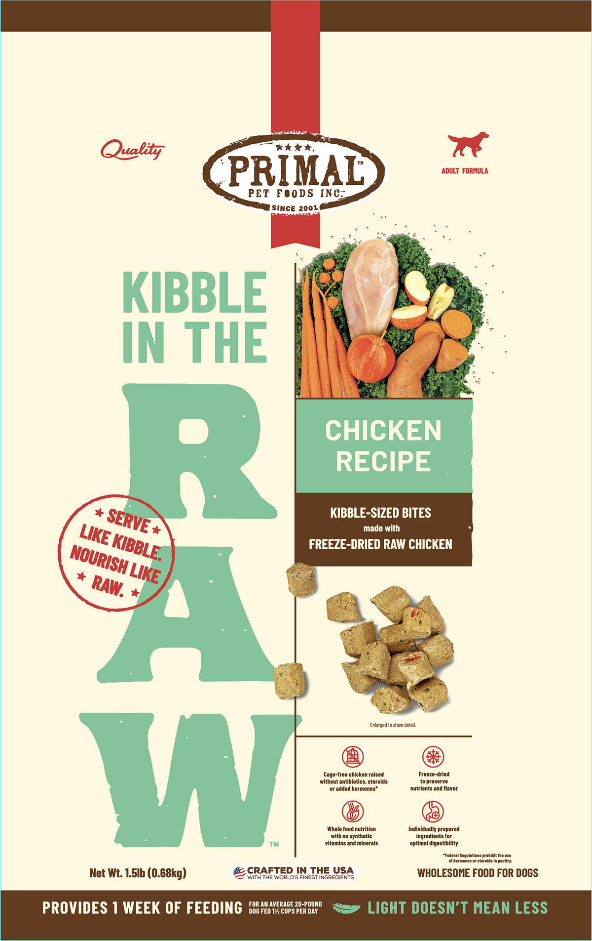 PRIMAL KIBBLE IN THE RAW FREEZE DRIED 1.5# Chicken (Special Order)