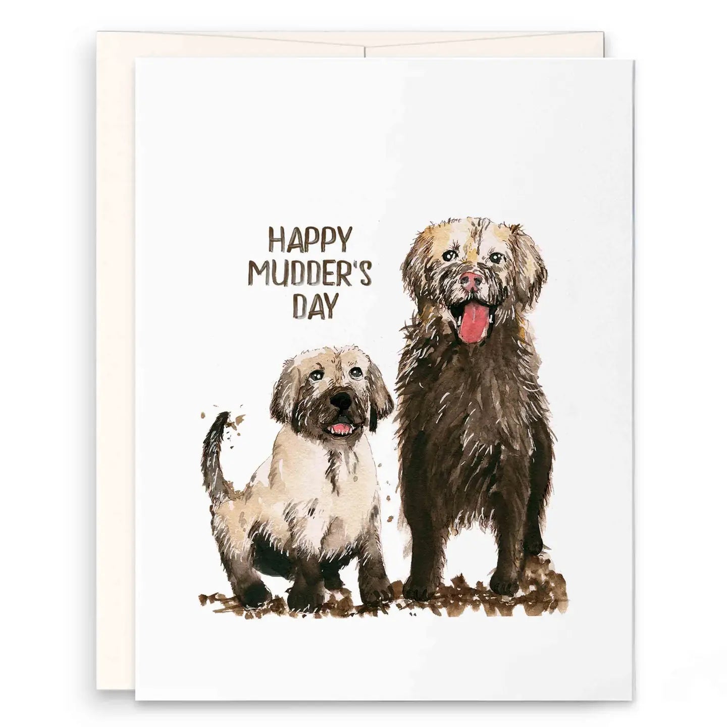 Mudder Day Dogs - Greeting Card